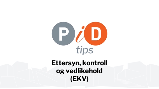Ettersyn, kontroll og vedlikehold (EKV)
