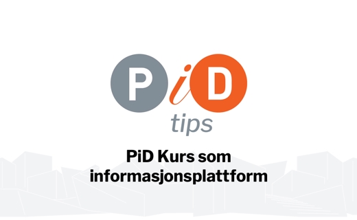 PiD Kurs som informasjonsplattform